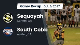 Recap: Sequoyah  vs. South Cobb  2017