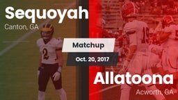 Matchup: Sequoyah  vs. Allatoona  2017