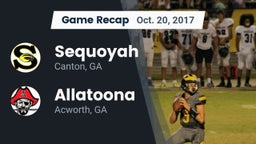 Recap: Sequoyah  vs. Allatoona  2017