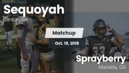 Matchup: Sequoyah  vs. Sprayberry  2018