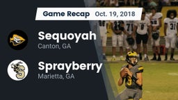 Recap: Sequoyah  vs. Sprayberry  2018
