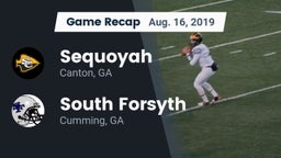 Recap: Sequoyah  vs. South Forsyth  2019