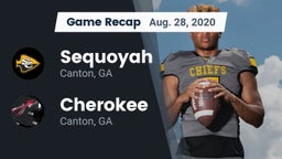 Recap: Sequoyah  vs. Cherokee  2020