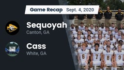 Recap: Sequoyah  vs. Cass  2020