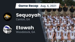 Recap: Sequoyah  vs. Etowah  2021