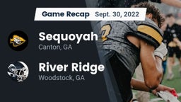 Recap: Sequoyah  vs. River Ridge  2022