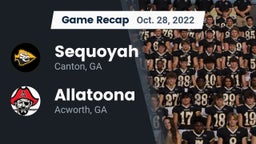 Recap: Sequoyah  vs. Allatoona  2022