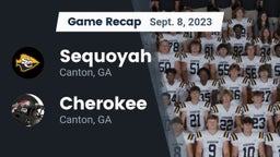 Recap: Sequoyah  vs. Cherokee  2023