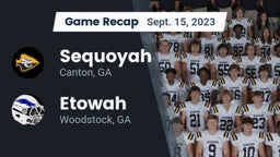 Recap: Sequoyah  vs. Etowah  2023