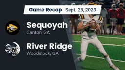 Recap: Sequoyah  vs. River Ridge  2023