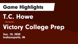 T.C. Howe  vs Victory College Prep Game Highlights - Jan. 10, 2020