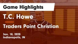 T.C. Howe  vs Traders Point Christian  Game Highlights - Jan. 18, 2020