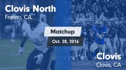 Matchup: Clovis North High vs. Clovis  2016