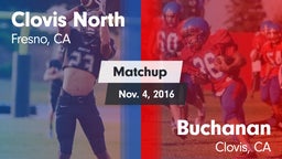 Matchup: Clovis North High vs. Buchanan  2016