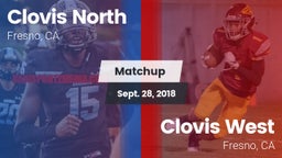 Matchup: Clovis North High vs. Clovis West  2018
