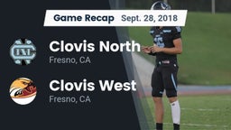 Recap: Clovis North  vs. Clovis West  2018