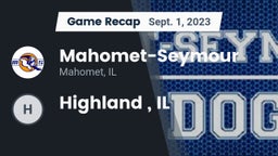 Recap: Mahomet-Seymour  vs. Highland , IL 2023