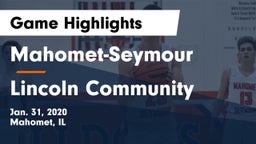 Mahomet-Seymour  vs Lincoln Community  Game Highlights - Jan. 31, 2020