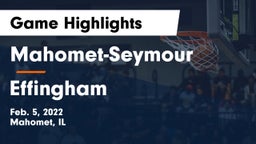 Mahomet-Seymour  vs Effingham  Game Highlights - Feb. 5, 2022