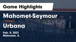 Mahomet-Seymour  vs Urbana  Game Highlights - Feb. 8, 2022