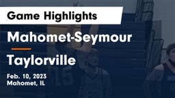 Mahomet-Seymour  vs Taylorville  Game Highlights - Feb. 10, 2023