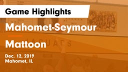 Mahomet-Seymour  vs Mattoon  Game Highlights - Dec. 12, 2019