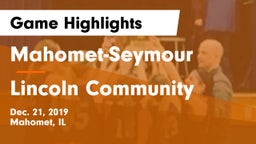 Mahomet-Seymour  vs Lincoln Community  Game Highlights - Dec. 21, 2019