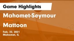 Mahomet-Seymour  vs Mattoon  Game Highlights - Feb. 22, 2021