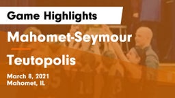 Mahomet-Seymour  vs Teutopolis  Game Highlights - March 8, 2021