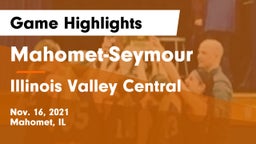 Mahomet-Seymour  vs Illinois Valley Central  Game Highlights - Nov. 16, 2021