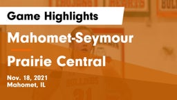 Mahomet-Seymour  vs Prairie Central  Game Highlights - Nov. 18, 2021