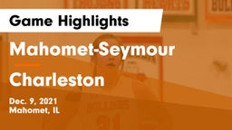 Mahomet-Seymour  vs Charleston  Game Highlights - Dec. 9, 2021