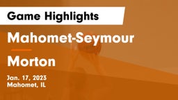 Mahomet-Seymour  vs Morton  Game Highlights - Jan. 17, 2023