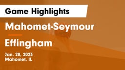 Mahomet-Seymour  vs Effingham  Game Highlights - Jan. 28, 2023