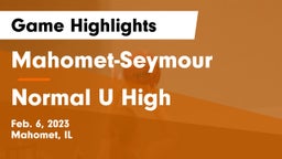 Mahomet-Seymour  vs Normal U High Game Highlights - Feb. 6, 2023