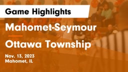 Mahomet-Seymour  vs Ottawa Township  Game Highlights - Nov. 13, 2023