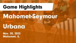 Mahomet-Seymour  vs Urbana  Game Highlights - Nov. 20, 2023