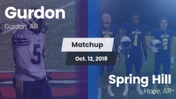 Matchup: Gurdon  vs. Spring Hill  2018