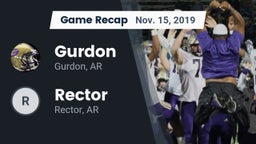 Recap: Gurdon  vs. Rector  2019