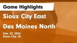 Sioux City East  vs Des Moines North  Game Highlights - Feb. 23, 2024