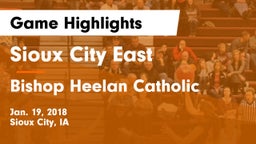 Sioux City East  vs Bishop Heelan Catholic  Game Highlights - Jan. 19, 2018