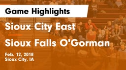 Sioux City East  vs Sioux Falls O'Gorman Game Highlights - Feb. 12, 2018