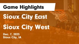 Sioux City East  vs Sioux City West   Game Highlights - Dec. 7, 2023