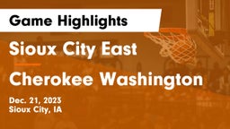 Sioux City East  vs Cherokee Washington  Game Highlights - Dec. 21, 2023