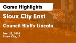 Sioux City East  vs Council Bluffs Lincoln  Game Highlights - Jan. 22, 2024