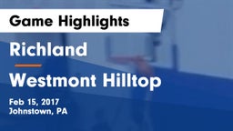 Richland  vs Westmont Hilltop  Game Highlights - Feb 15, 2017