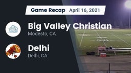 Recap: Big Valley Christian  vs. Delhi  2021