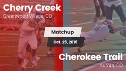 Matchup: Cherry Creek High vs. Cherokee Trail  2019