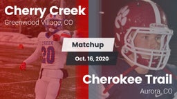 Matchup: Cherry Creek High vs. Cherokee Trail  2020