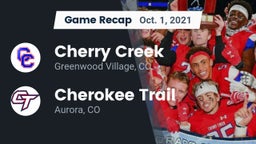 Recap: Cherry Creek  vs. Cherokee Trail  2021